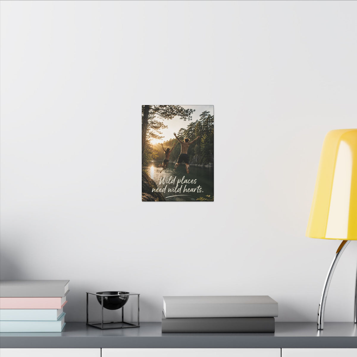 "WILD PLACES NEED WILD HEARTS" — Earthsmart Wall Art.