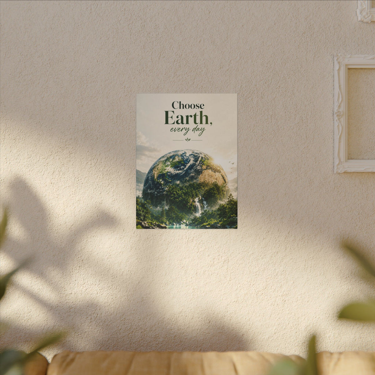 "CHOOSE EARTH EVERYDAY" - Earthsmart Canvas Wall Art.