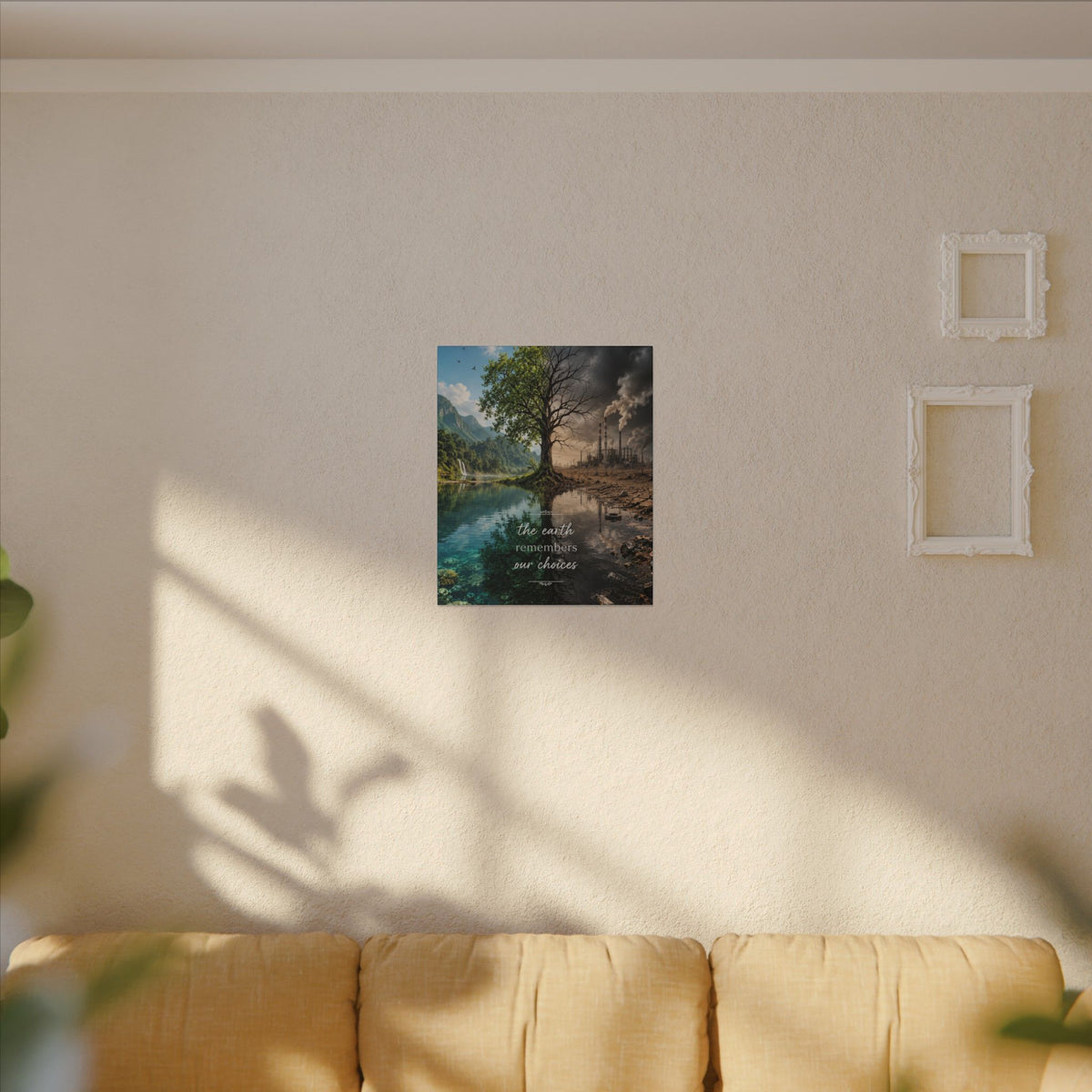 “THE EARTH REMEMBERS OUR CHOICES”. - Earthsmart Eco Art Wall Canvas.
