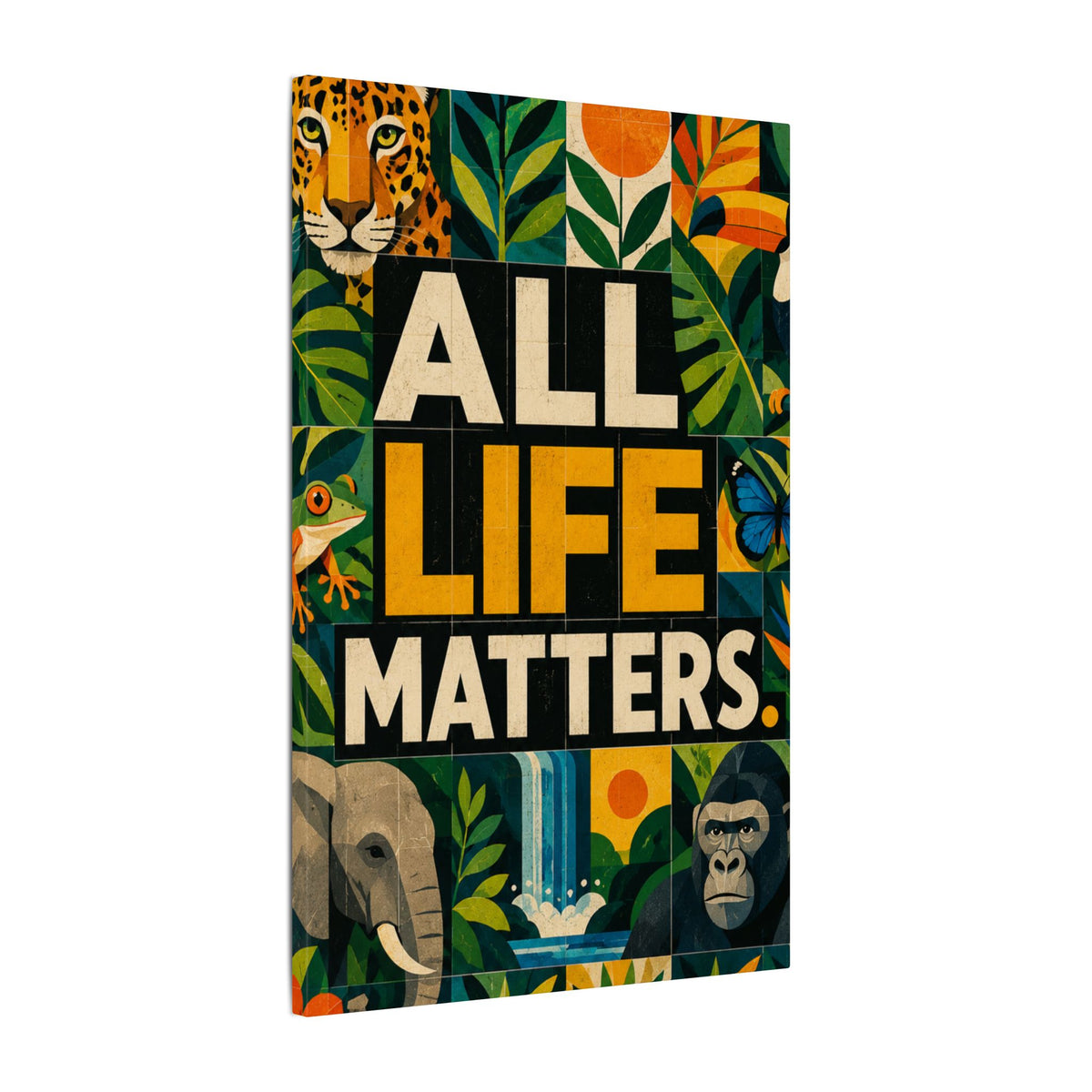 "ALL LIFE MATTERS" (Geometric art style) Earthsmart Canvas Wall Art — Jungle Wildlife. (Matte Stretched Print)