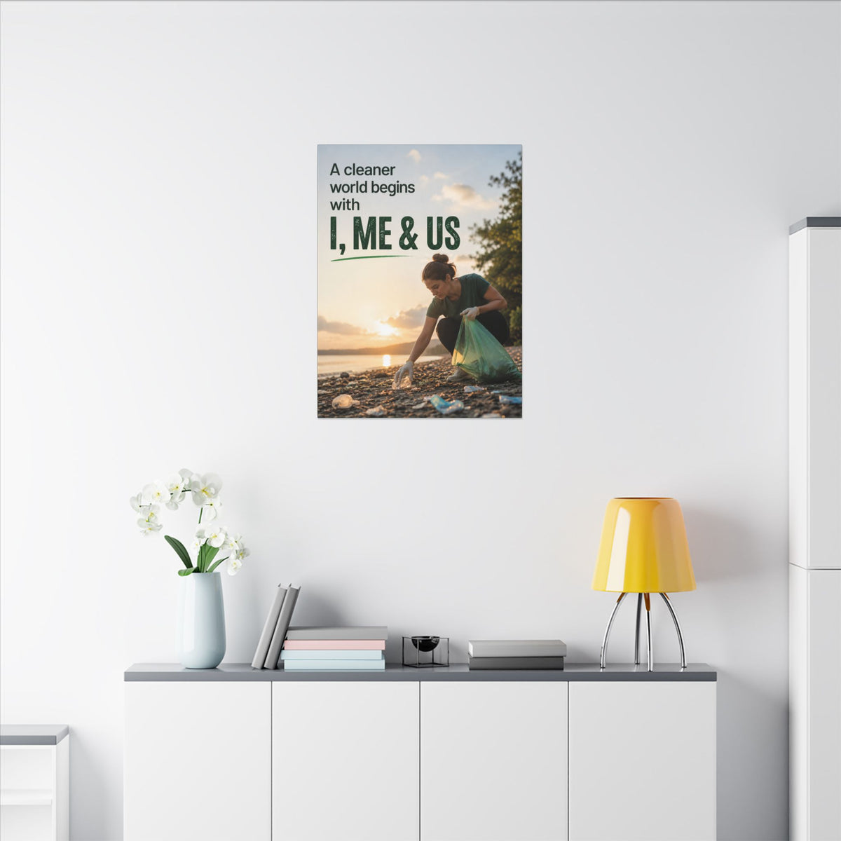 "A CLEANER WORLD BEGINS WITH I, ME & US" (Photographic style). Earthsmart Canvas Wall Art. (Matte Stretched Print).